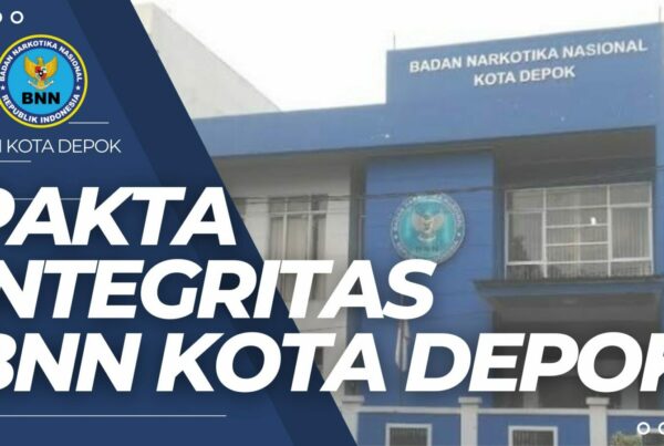 PAKTA INTEGRITAS BNN KOTA DEPOK Pakta Integritas BNN Kota Depok